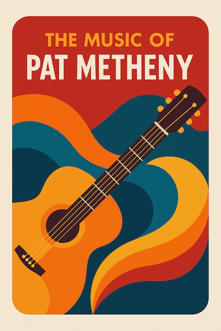 Pat Metheny (Music of)