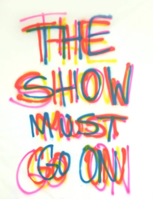 The Show Must Go On