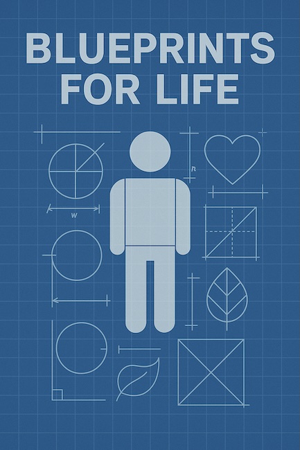 Blueprints for Life
