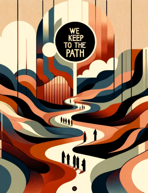 We Keep To The Path