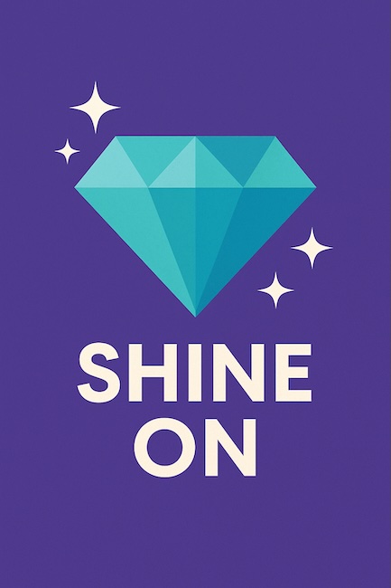 Shine On