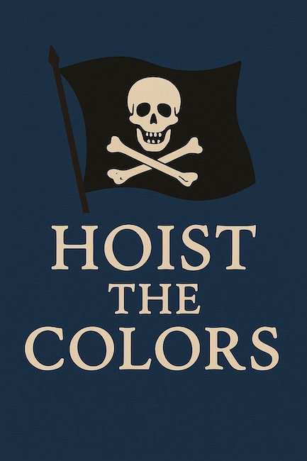 Hoist the Colors